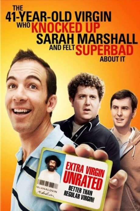 The 41–Year–Old Virgin Who Knocked Up Sarah Marshall and Felt Superbad About It